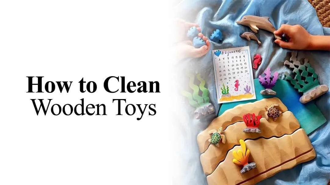 how to clean wooden toys guide for parents